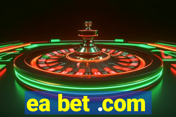 ea bet .com